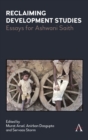 Image for Reclaiming development studies  : essays for Ashwani Saith
