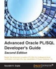 Image for Advanced Oracle PL/SQL Developer&#39;s Guide - Second Edition