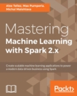 Image for Mastering Machine Learning with Spark 2.x