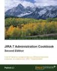 Image for JIRA 7 Administration Cookbook - Second Edition