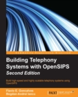 Image for Building Telephony Systems with OpenSIPS - Second Edition