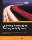 Image for Learning penetration testing with Python: utilize Python scripting to execute effective and efficient penetration tests