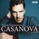 Image for Benedict Cumberbatch reads Ian Kelly&#39;s Casanova