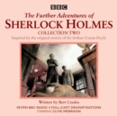 Image for The Further Adventures of Sherlock Holmes: Collection 2