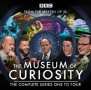 Image for The museum of curiosity  : 24 episodes of the popular BBC Radio 4 comedy panel gameSeries 1-4