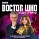 Image for The sins of winter  : a 12th doctor audio original