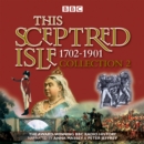 Image for This sceptred isleCollection 2,: 1702-1901