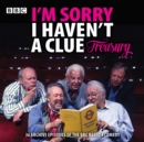 Image for I&#39;m sorry I haven&#39;t a clue treasury  : classic BBC Radio comedy