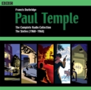 Image for Paul Temple  : the complete radio collectionVolume three,: The sixties (1960-1968)