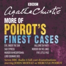 Image for More of Poirot&#39;s finest cases  : BBC Radio full-cast dramatisations