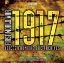 Image for First World War 1917  : voices from the BBC Archive