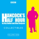 Image for Hancock&#39;s Half Hour Collectibles: Volume 1