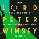 Image for Lord Peter Wimsey  : three classic full-cast dramatisations