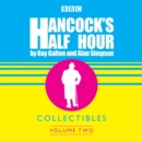 Image for Hancock&#39;s Half Hour Collectibles: Volume 2