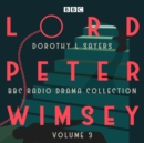 Image for Lord Peter Wimsey: BBC Radio Drama Collection Volume 3