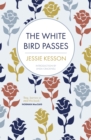 Image for The White Bird Passes