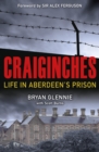 Image for Craiginches: life in Aberdeen&#39;s prison