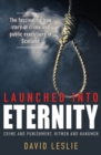 Image for Launched into eternity  : crime and punishment, hitmen and hangmen