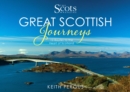 Image for Great Scottish journeys  : twelve routes to the heart of Scotland