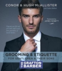 Image for The Grafton Barber essential guide to grooming &amp; etiquette
