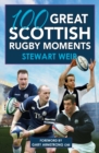 Image for 100 great Scottish rugby moments