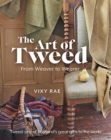 Image for The art of tweed  : from weaver to weaver
