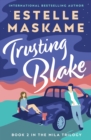Image for Trusting Blake (The MILA Trilogy 2)