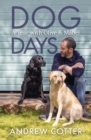 Image for Dog days  : a year with Olive &amp; Mabel
