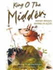 Image for King o the midden  : manky mingin rhymes in Scots