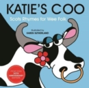 Image for Katie&#39;s coo  : Scots rhymes for wee folk
