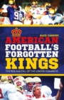 Image for American Football&#39;s Forgotten Kings