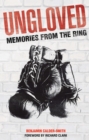 Image for Ungloved: Memories from the Ring
