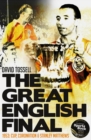 Image for The great English final  : 1953 - cup, coronation &amp; Stanley Matthews