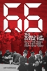 Image for 66: The World Cup in Real Time: Relive the Finals as If They Were Happening Today