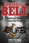 Image for Longsdale&#39;s belt  : boxing&#39;s most coveted prize