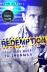 Image for Redemption  : from iron bars to ironman