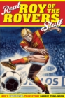 Image for Real Roy of the Rovers stuff!  : Roy&#39;s true story