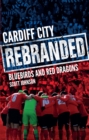 Image for Cardiff City: Rebranded