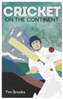 Image for Cricket on the Continent
