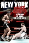 Image for New York fight nights  : a century of iconic Big Apple bouts