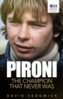 Image for Pironi  : the champion that never was