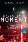 Image for Stuck in a moment  : the ballad of Paul Vaessen