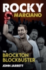 Image for Rocky Marciano  : the Brockton Blockbuster