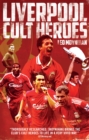 Image for Liverpool FC Cult Heroes