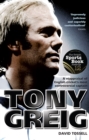 Image for Tony Greig  : a reappraisal of English cricket&#39;s most controversial captain