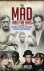Image for Mad and the Bad
