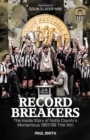 Image for Record Breakers : The Inside Story of Notts County&#39;s Momentous 1997/98 Title Win