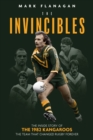 Image for The Invincibles  : the inside story of the 1982 Kangaroos, the team that changed rugby forever