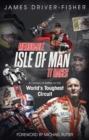 Image for Memorable Isle of Man TT races  : a century of battles on the world&#39;s toughest circuit