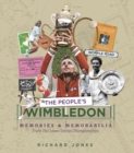 Image for The people&#39;s Wimbledon  : memories and memorabilia from the lawn tennis championships